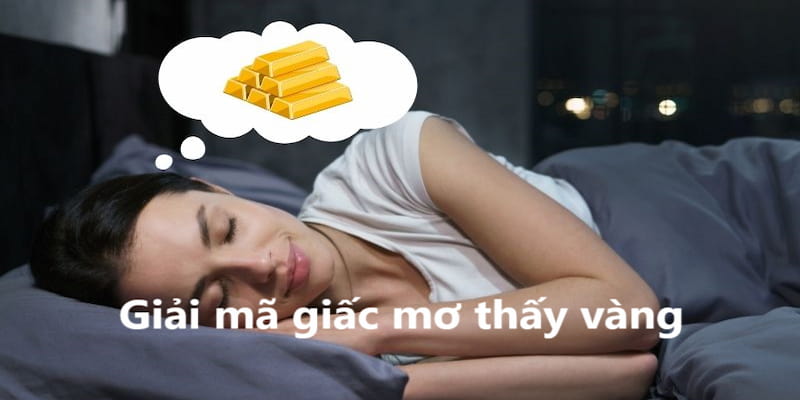Giải Mã Giấc Mơ Thấy Vàng Điềm Báo Mang Đến Sự Thịnh Vượng 3 Giấc mơ thấy vàng giả là điềm không lành